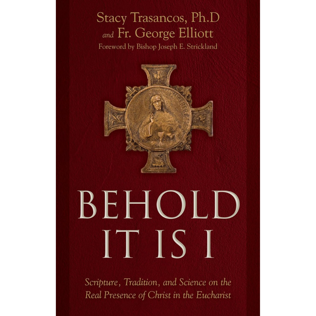 Behold, It is I: Scripture, Tradition, and Science on the Real Presence