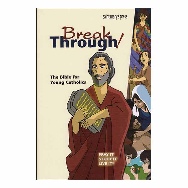 Break Through: The Bible for Young Catholics (Hardcover edition)Good News Translation Bible  69-9781599828411