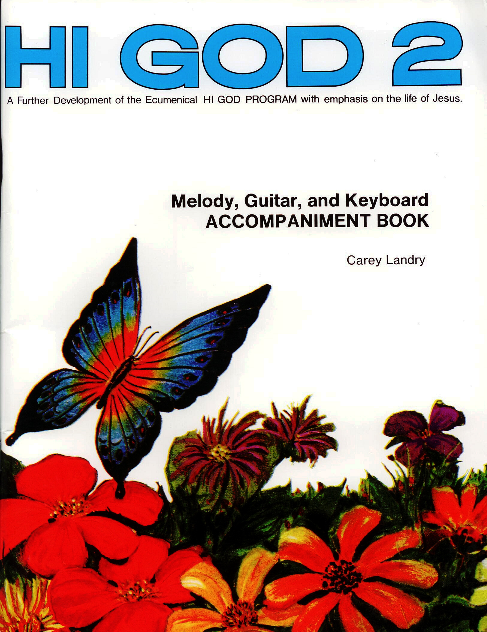 Hi God 2 Accompaniment Book, Title; Carey Landry, Carol Kinghorn, Artists