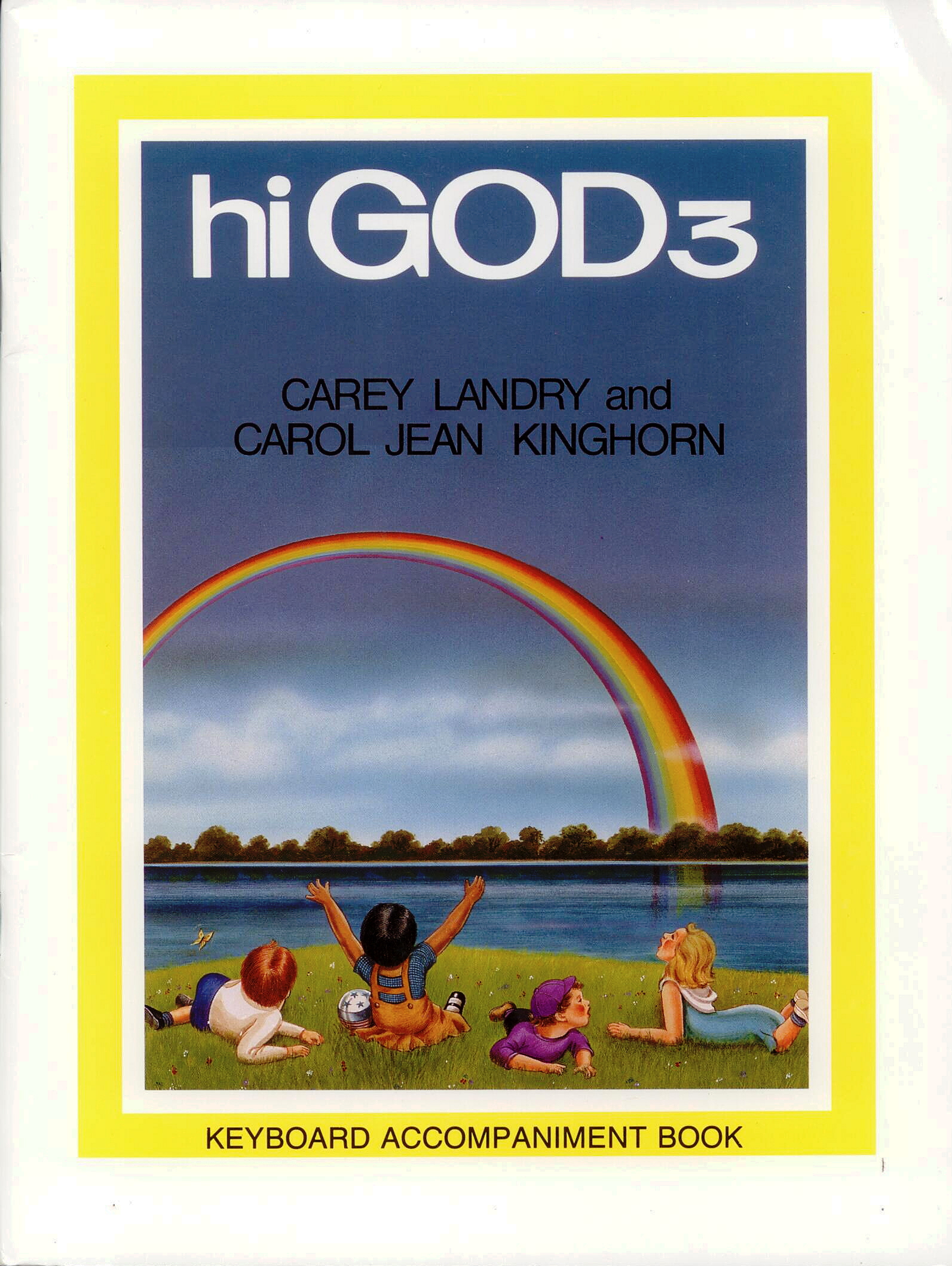 Hi God 3 Accompaniment Book, Title; Carey Landry, Carol Kinghorn, Artists