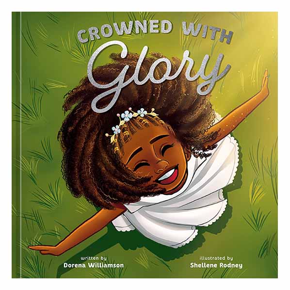"Crowned with Glory" by Dorena Williamson - 9780593234402
