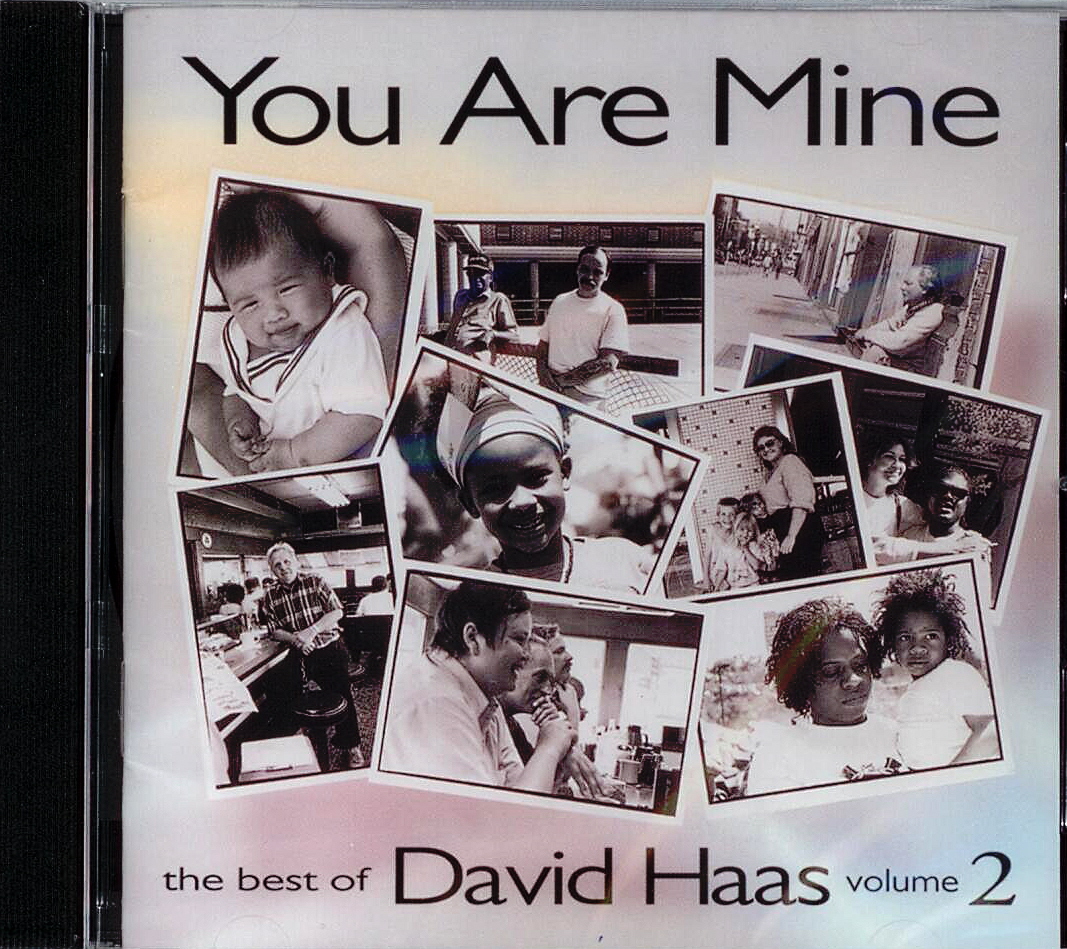 David Haas, Artist; You Are Mine, Title; Music CD