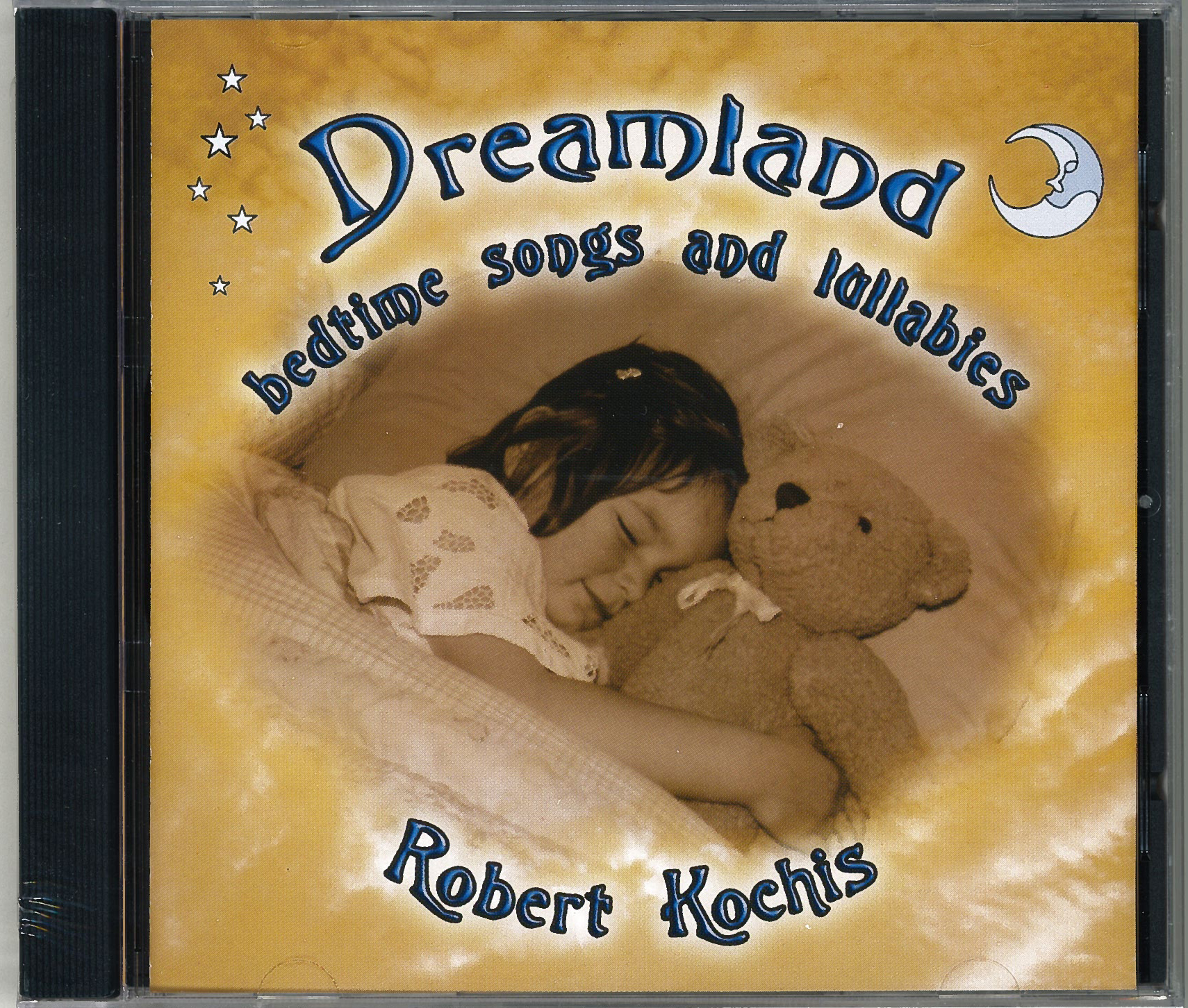 Dreamland: Bedtime Songs and Lullabies by Robert Kochis 88-5911011032