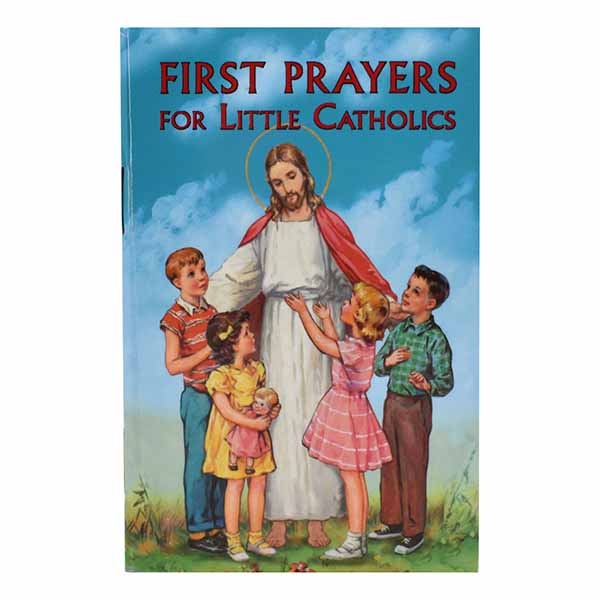 First Prayers For Little Catholics - 9781941243992