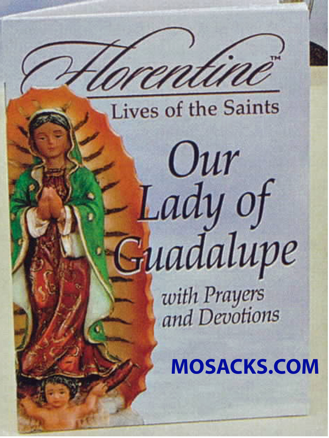 Florentine Lives of The Saints: Our Lady of Guadalupe 306-11314