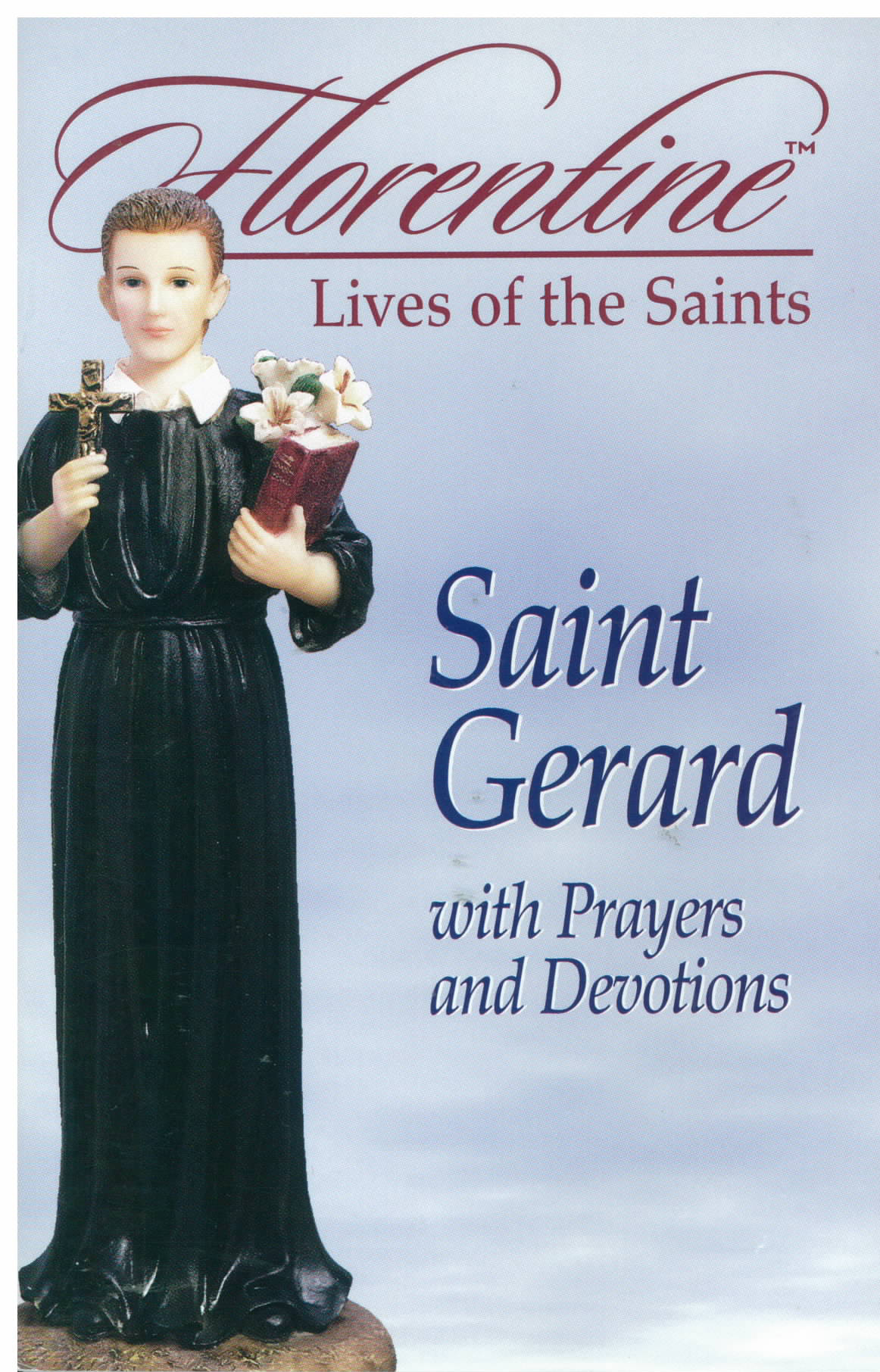 Florentine Lives of The Saints Saint Gerard by Mark Etling 306-11307