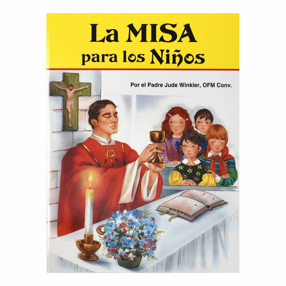 La Misa para los Ninos by Rev. Jude Winkler, OFM Conv.