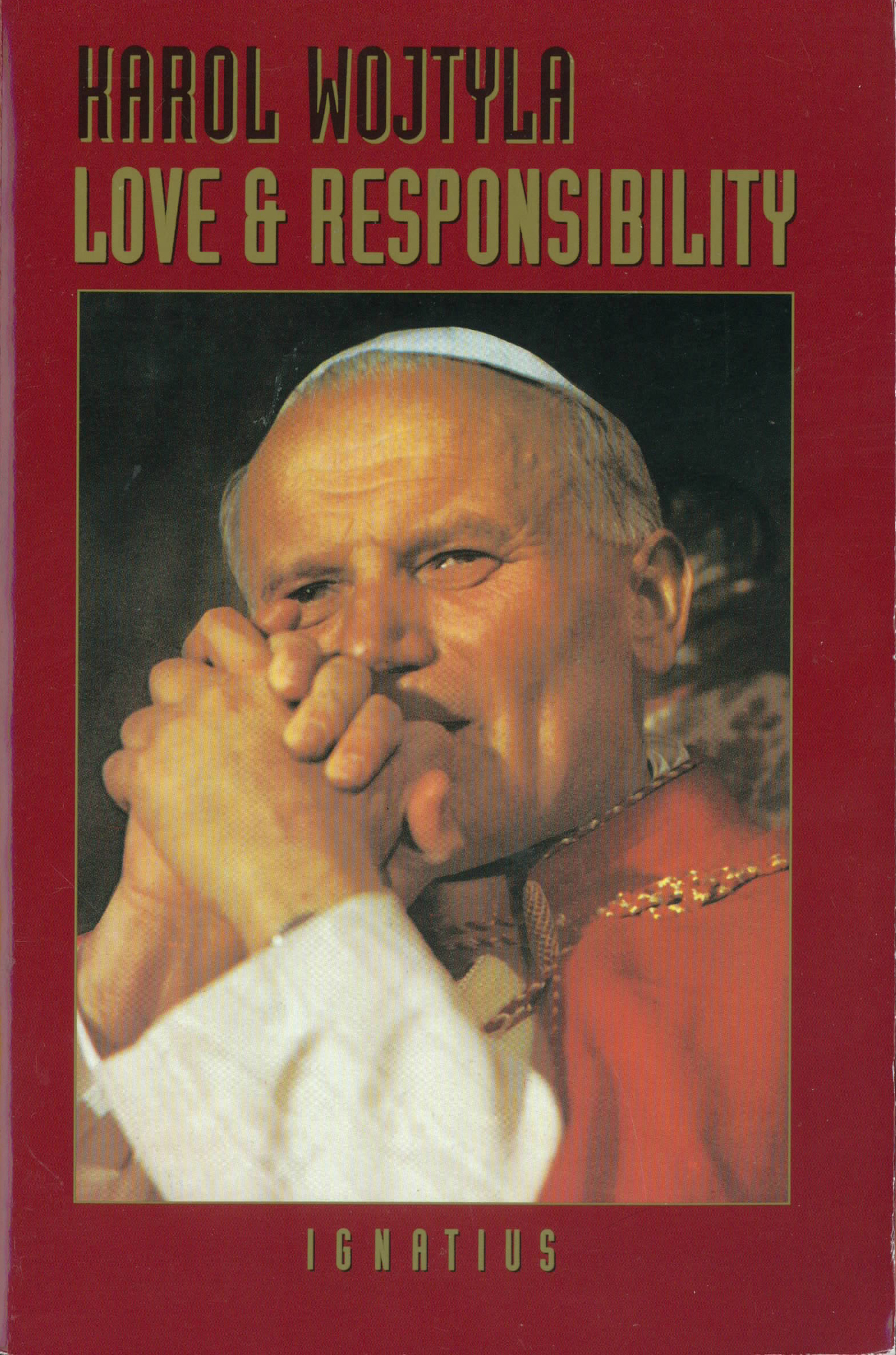  Pope John Paul II book Love and Responsibility (Revised) by Karol Wojtyla is a book by Pope Saint John Paul II