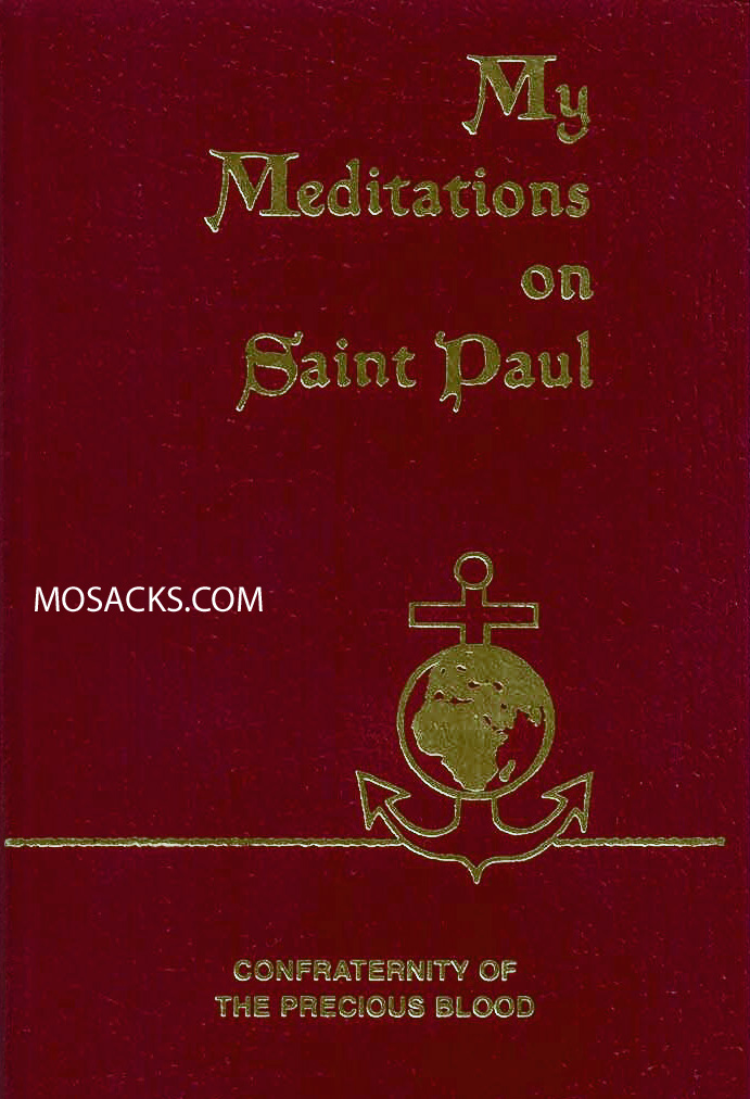 My Meditations on Saint Paul by James Sullivan Confraternity of the Precious Blood