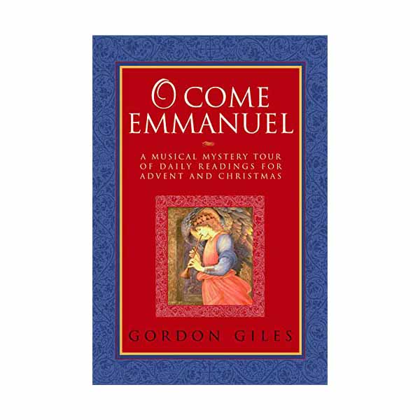 O Come Emmanuel by Gordon Giles 201-9781557255150