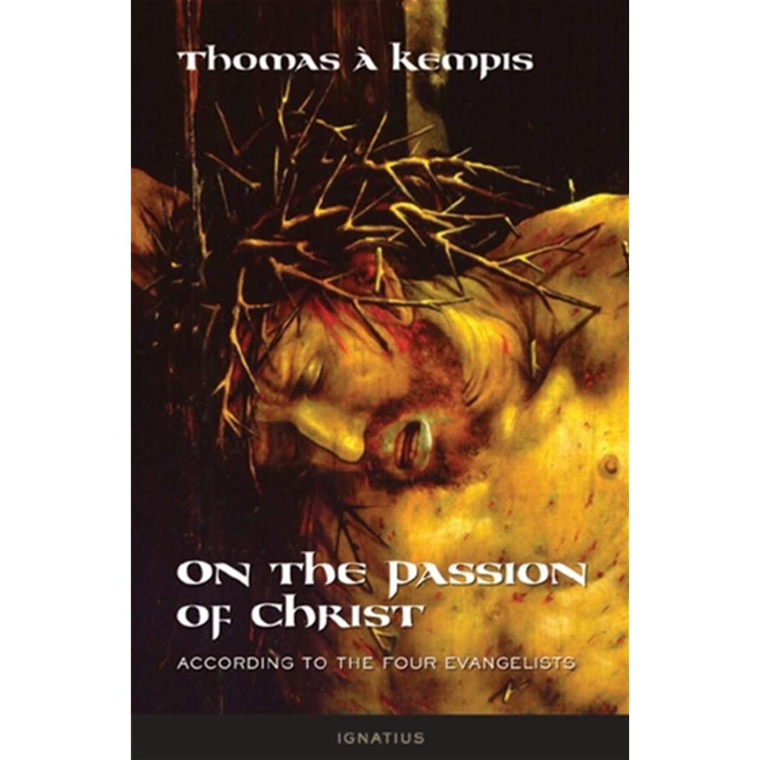 On-the-Passion-of-Christ-According-to-the-Four-Evangelists-9780898709933