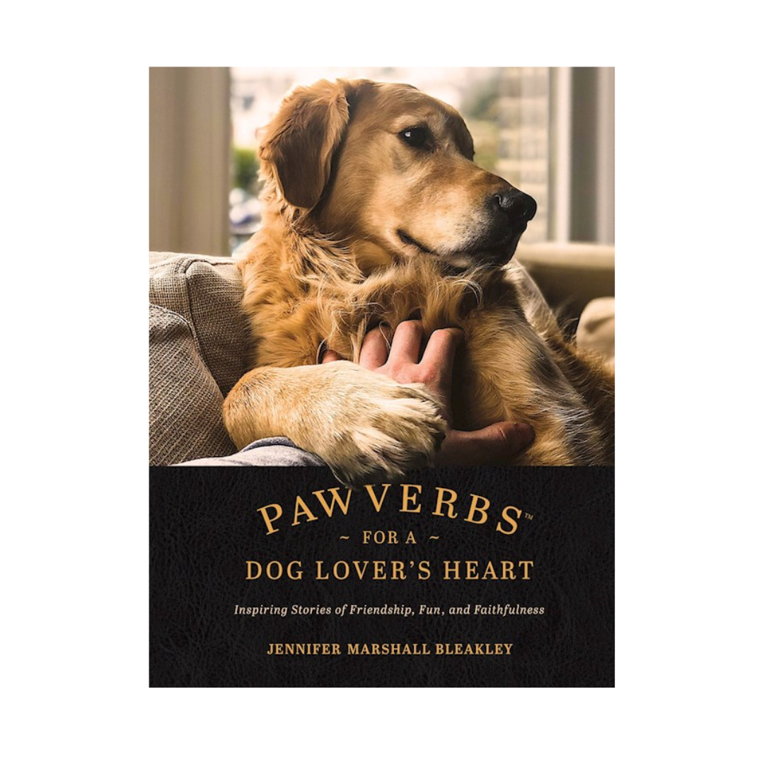 "Pawverbs For A Dog Lover's Heart" by Jennifer Marshall Bleakley - 9781496447272