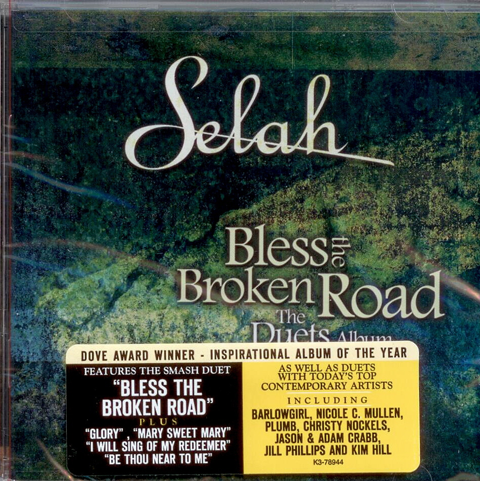Selah, Artist; Bless the Broken Road, Title; Music CD