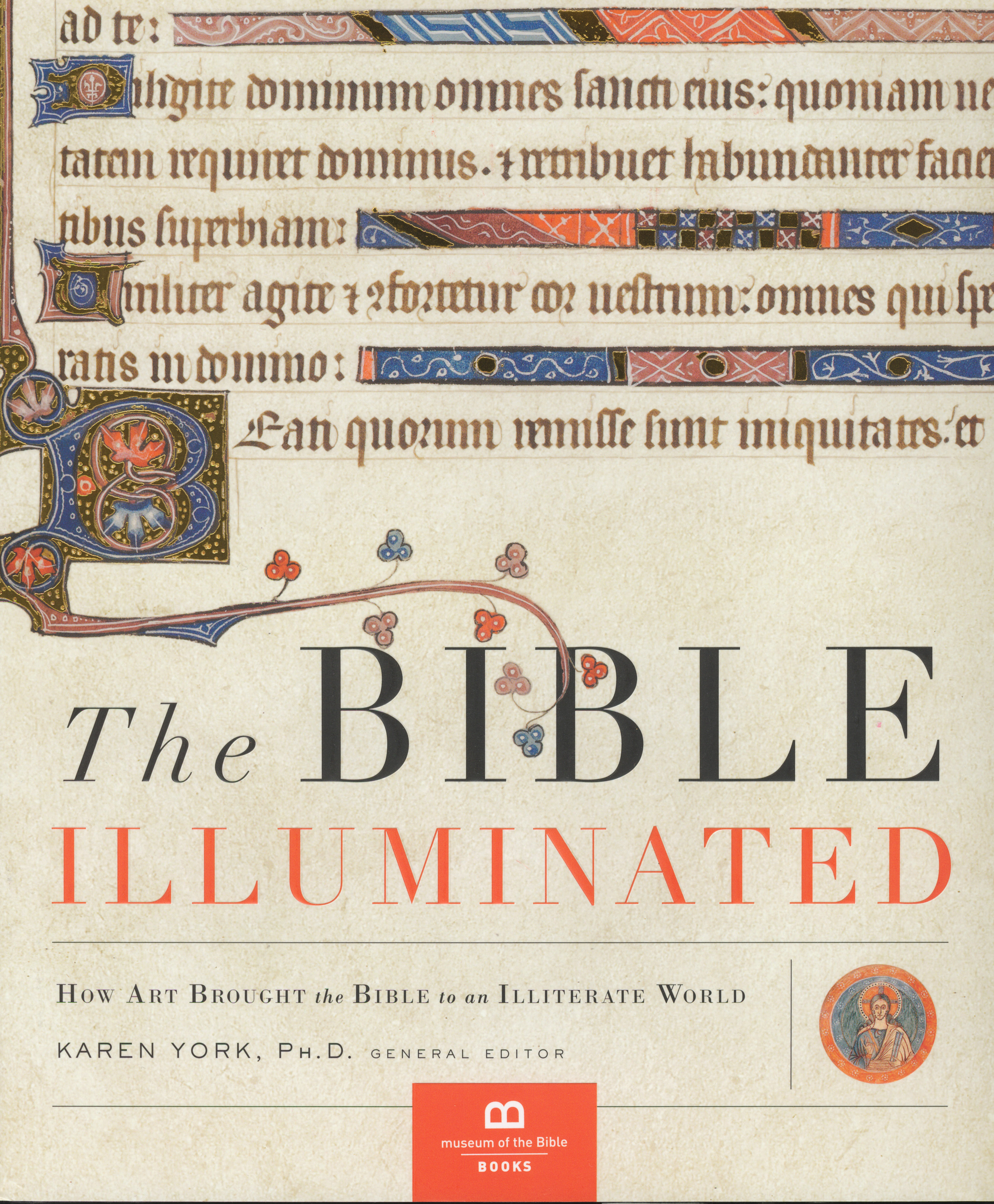 The Bible Illuminated: How Art Brought the Bible to an Illiterate World edited by Karen York ISBN:1945470127  EAN: 9781945470127