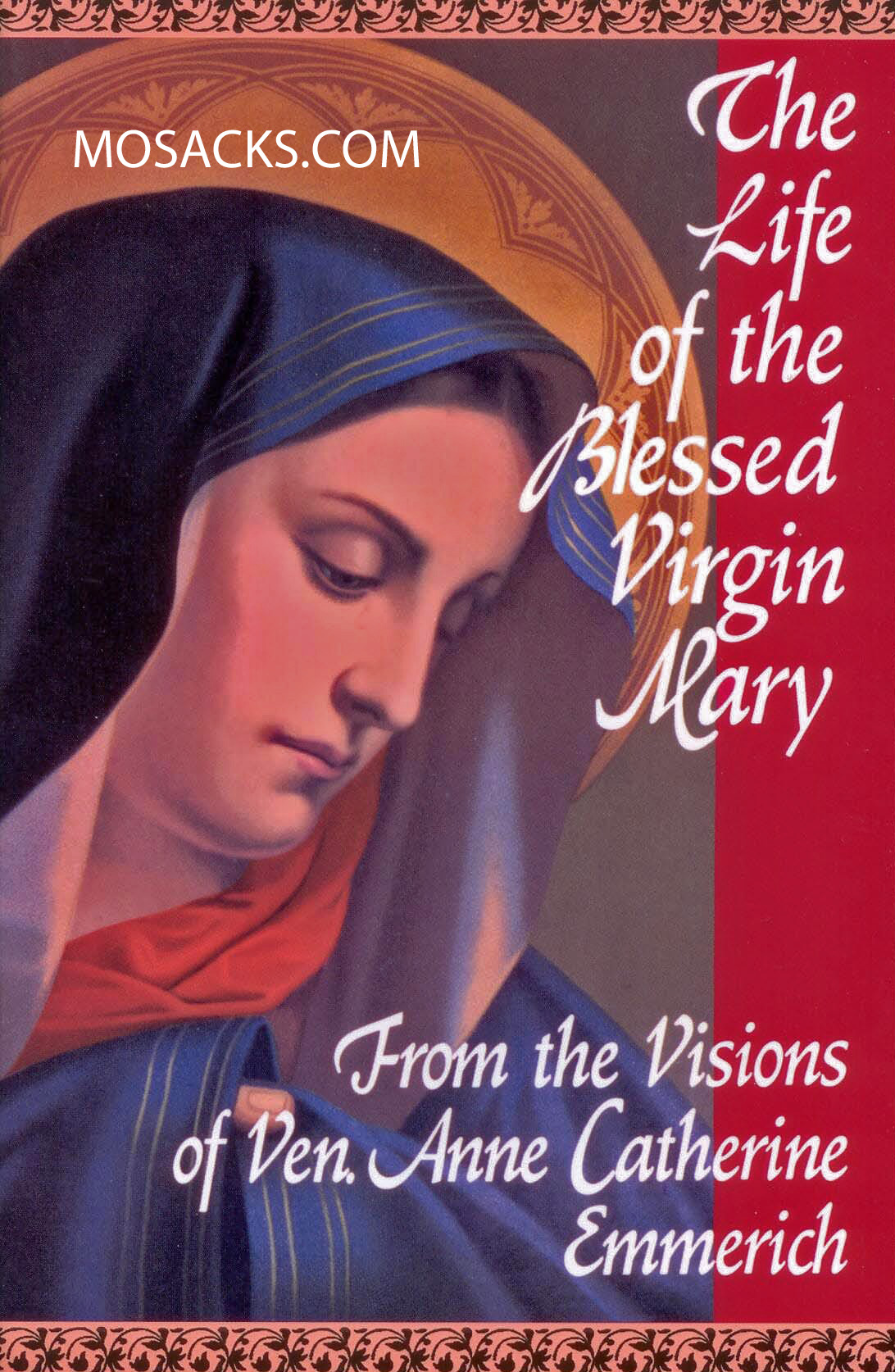 The Life of The Blessed Virgin Mary from Anne Catherine Emmerich