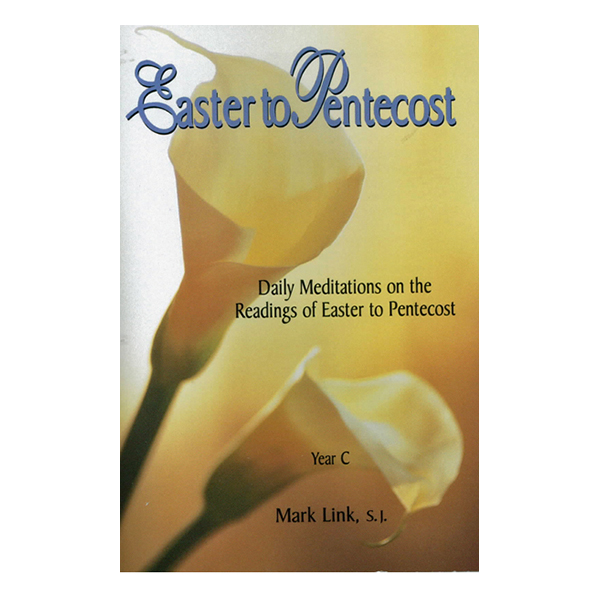 Easter To Pentecost Year C By Mark Link 978883473559
