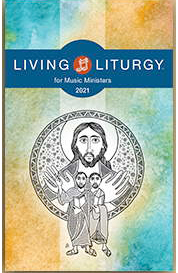 2021 Living Liturgy Music Ministers Year B 82-9780814664650