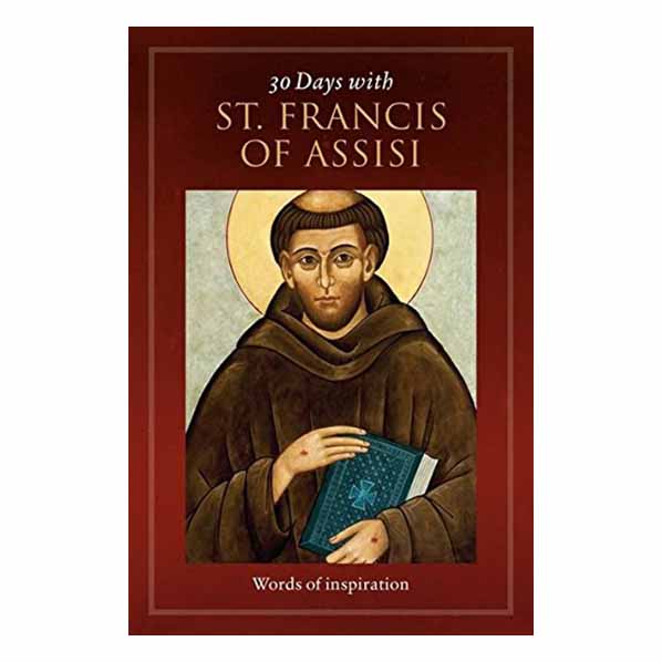 30 Days with St. Francis of Assisi by Lisa Dye