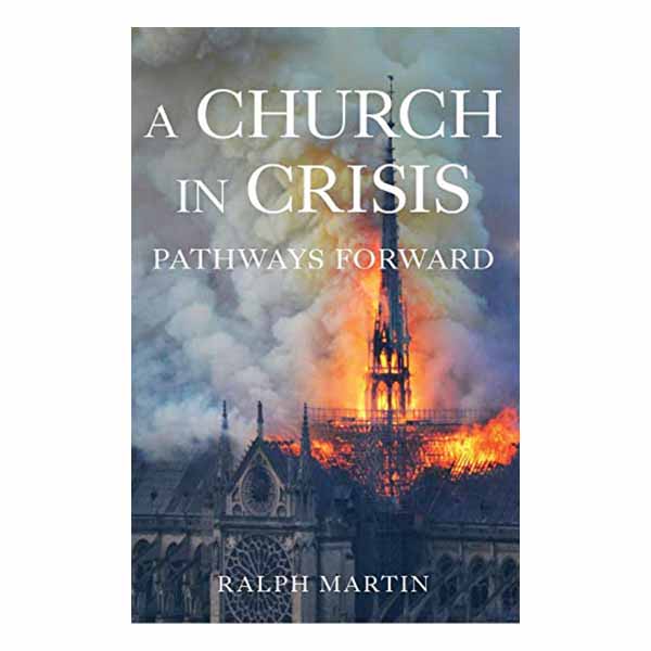 A Church in Crisis by Ralph Martin - 9781645850489