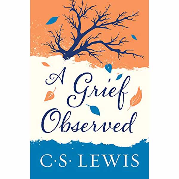 "A Grief Observed" by C.S. Lewis - 9780060652388
