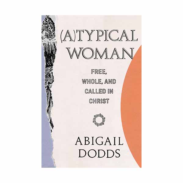 "(A)Typical Woman" by Abigail Dodds - 9781433562693