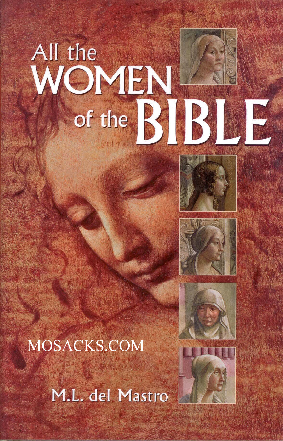 All The Women Of The Bible by M.L. del Mastro