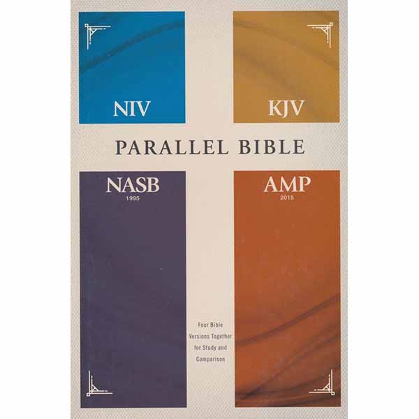 Amplified Parallel Bible (Hardcover): NIV, KJV, NASB, AMP