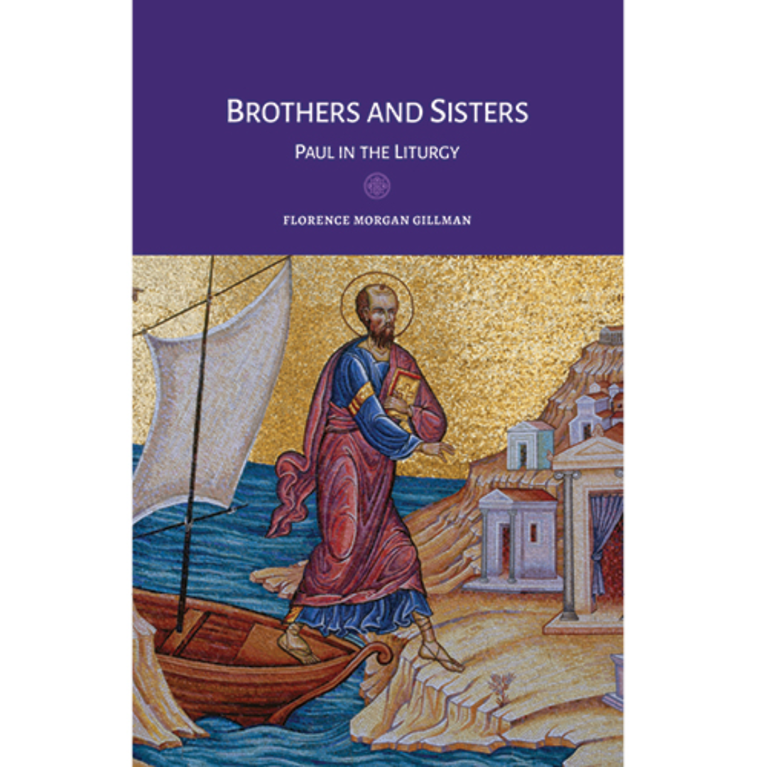 Brothers-and-Sisters-Paul-in-the-Liturgy-LBPAUL
