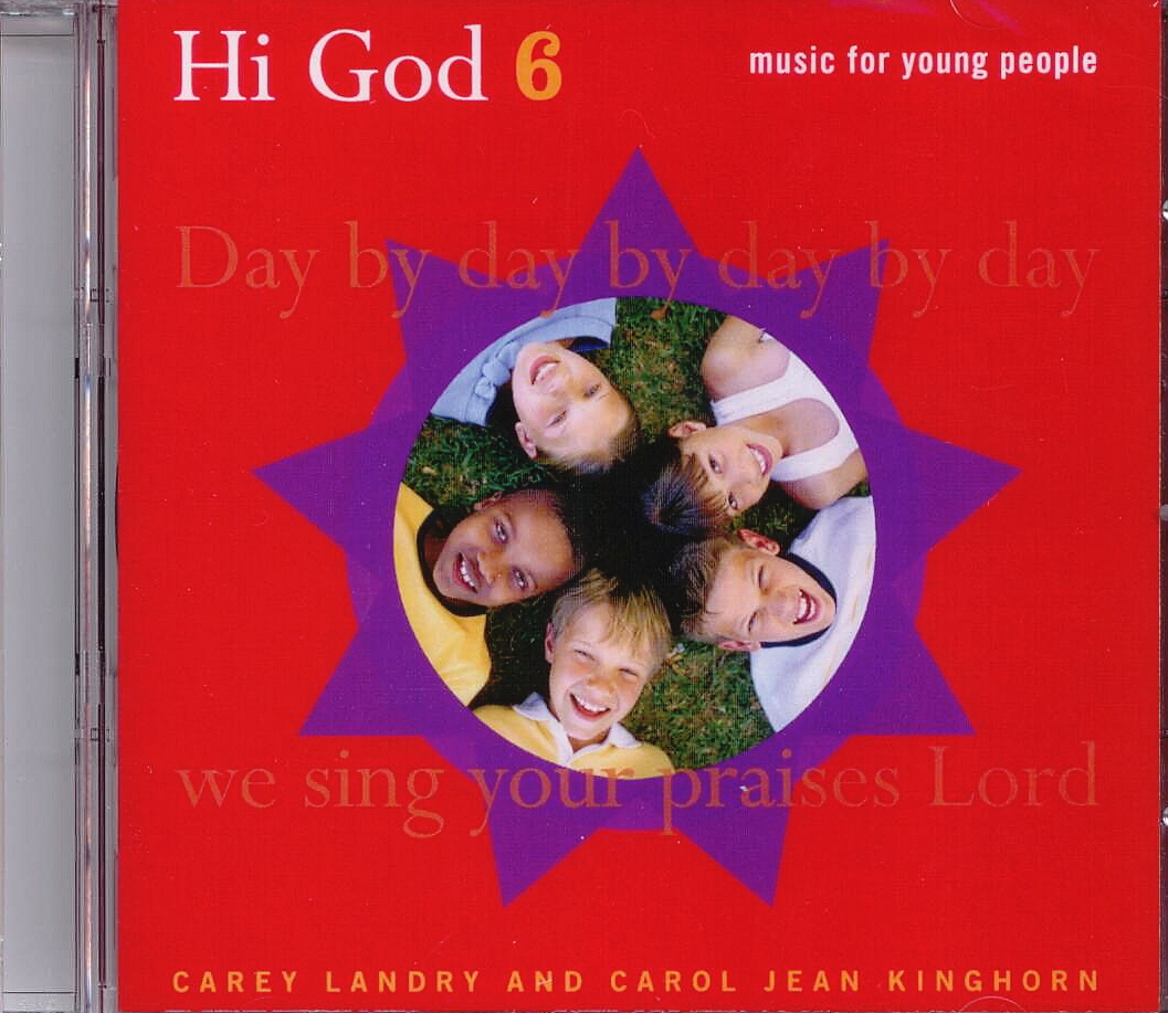 Hi God 6, Title; Music CD; Carey Landry, Carol Jean Kinghorn, Artists