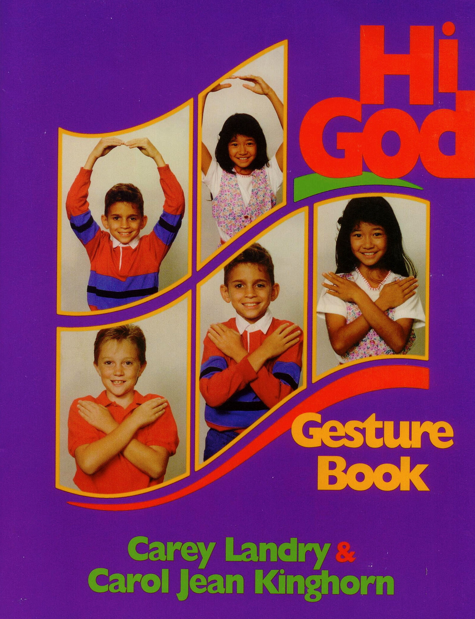 Hi God Gesture Book, Title; Carey Landry, Carol Jean Kinghorn, Authors
