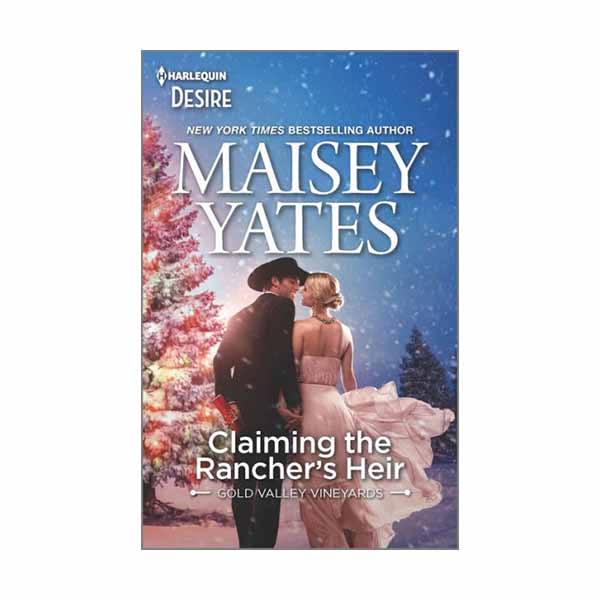 "Claiming the Rancher's Heir" by Maisy Yates - 9781333209436