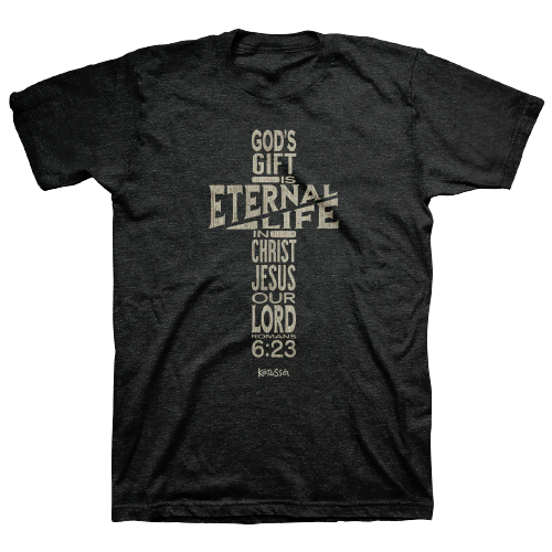 Eternal Life (Romans 6:23) T-Shirt - APT4375