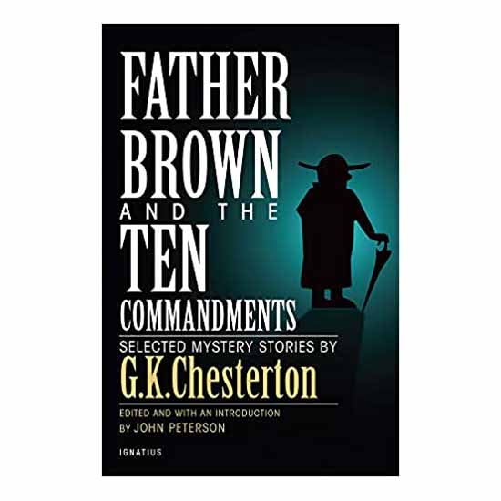 "Father Brown and the Ten Commandments: Selected Mystery Stories" by G.K. Chesterton