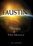 Faustina by Ewa K. Czaczkowska 108-9781596143104