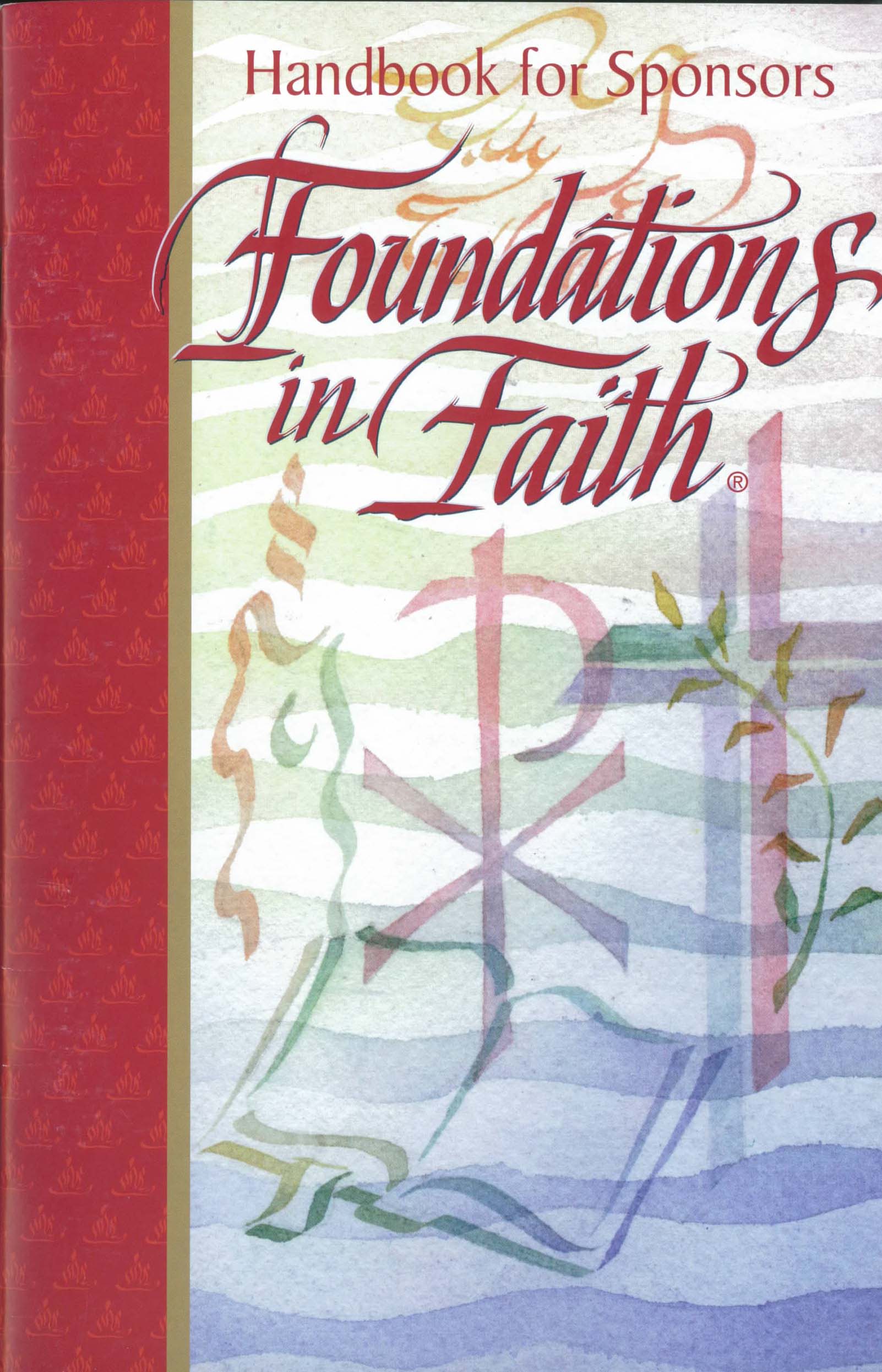 Foundations In Faith: Handbook for Sponsors by RCL Benziger 347-9780782907544