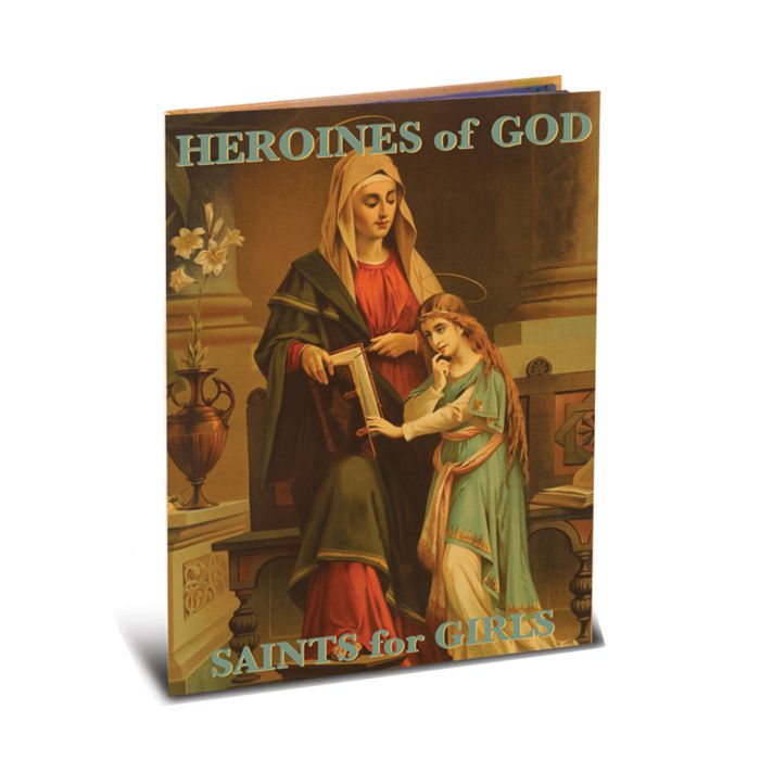 Heroines Of God Saints For Girls by Fr. Daniel A Lord SJ 12-2579
