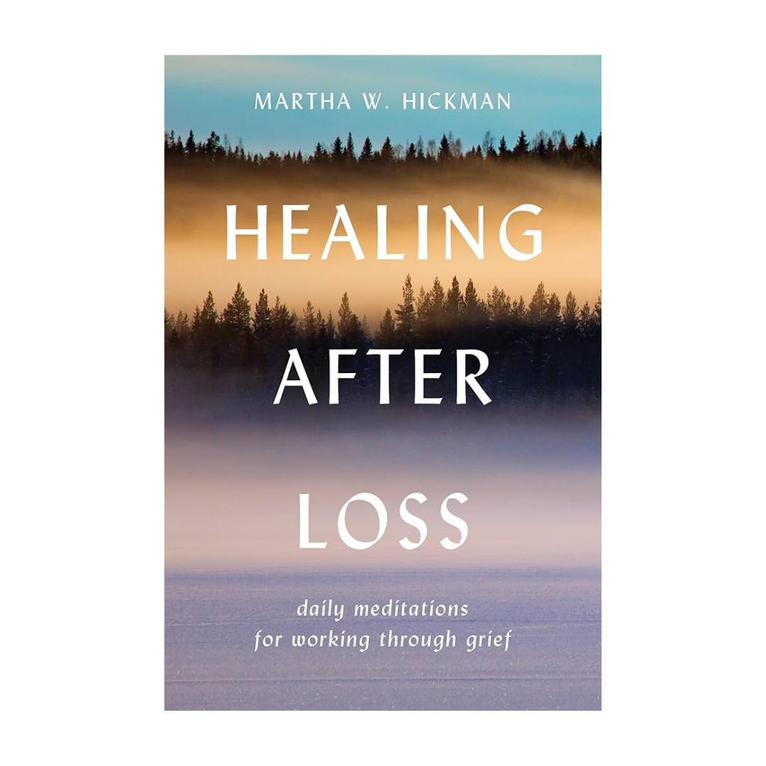 "Healing After Loss" by Martha W. Hickman - 9780380773381