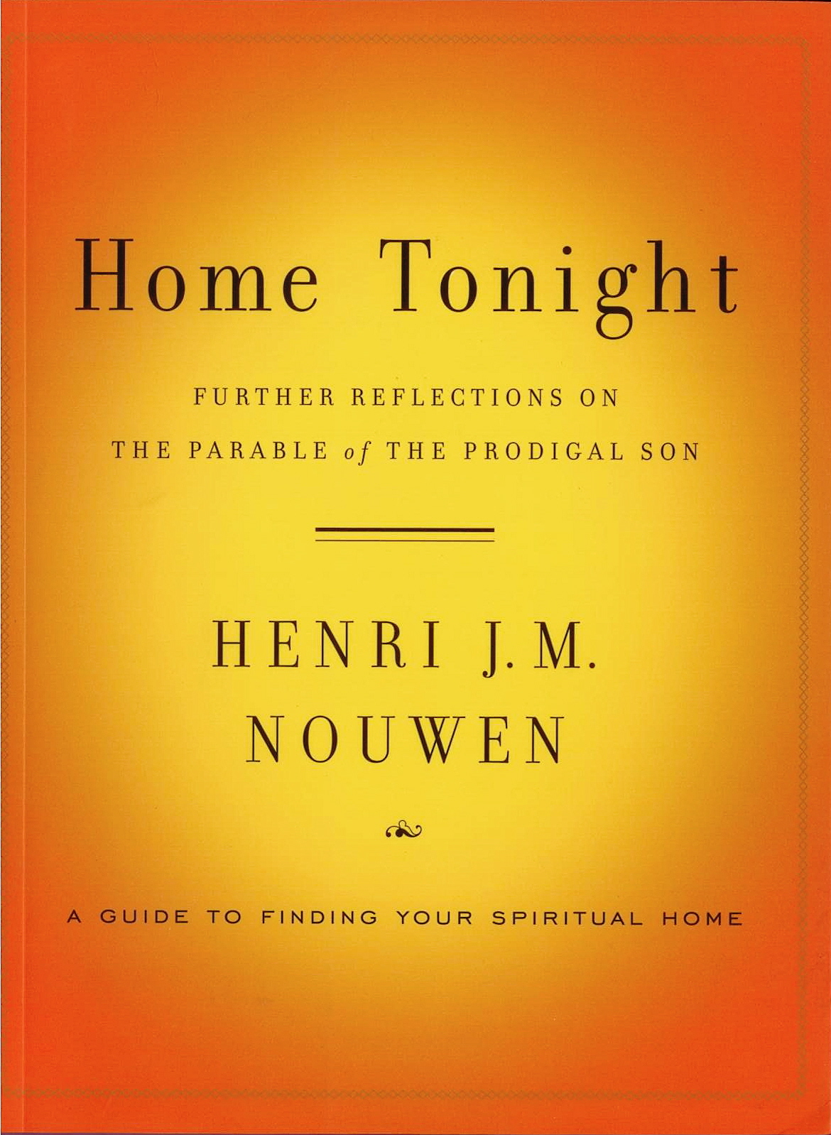 Home Tonight by Henri J.M. Nouwen