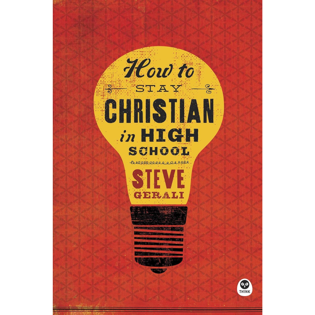 How-to-Stay-Christian-in-High-School-9781612917290