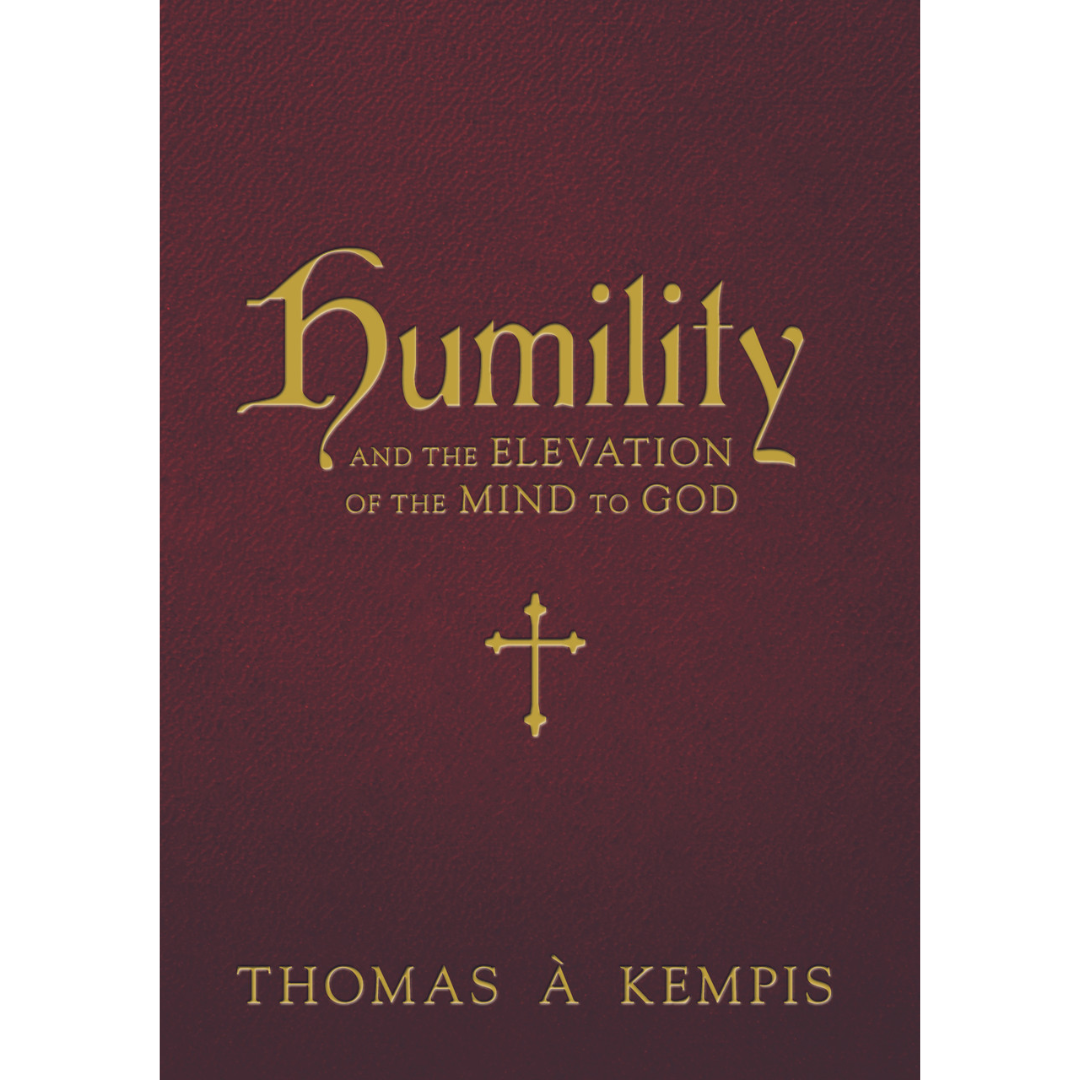Humility-and-the-Elevation-of-the-Mind-to-God-Thomas-à-Kempis