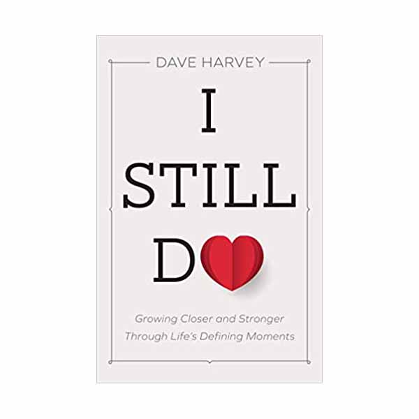 "I Still Do" by Dave Harvey - 9780801094439