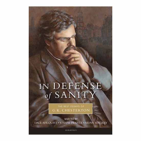 In-Defense-of-Sanity-The-Best-Essays-of-G-K-Chesterton