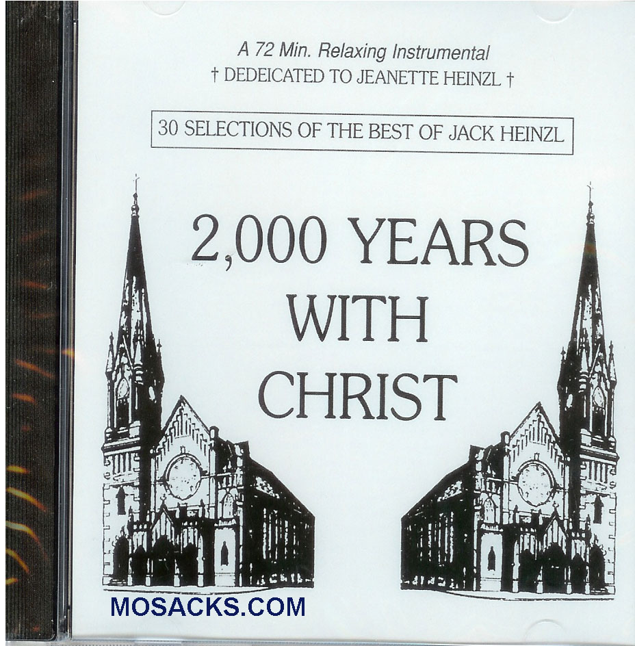 Jack Heinzl, Artist; 2,000 Years With Christ; Music CD