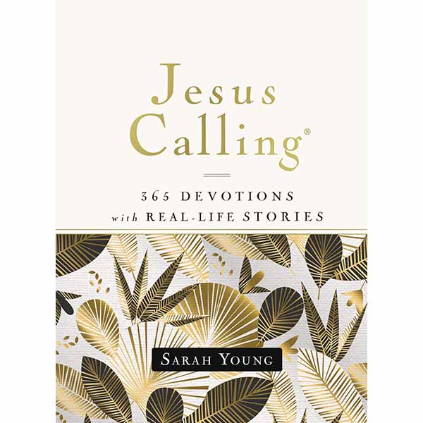 "Jesus Calling: 365 Devotions with Real-Life Stories" by Sarah Young - 9781400215058