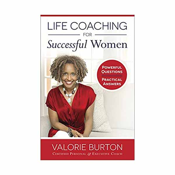 "Life Coaching for Successful Women" by Valorie Burton - 9780736980272