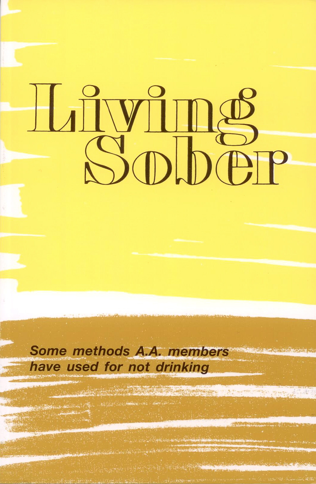Living Sober published by AA World Services, Inc.