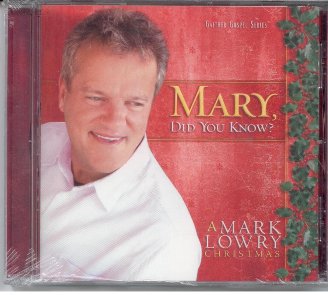 Mark Lowry, Artist; Mary, Did You Know?, Title; Christmas Music CD