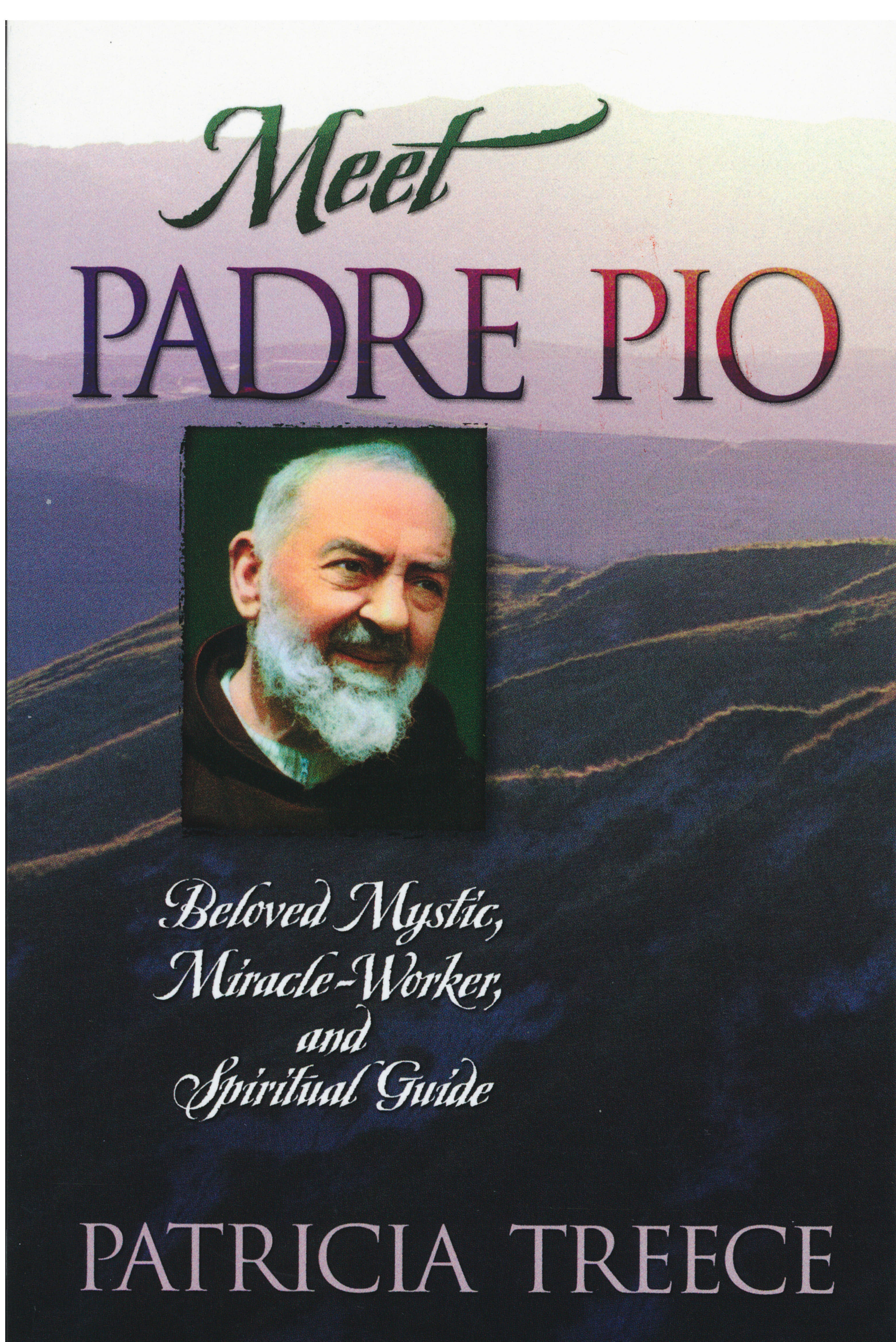 Meet Padre Pio by Patricia Treece 108-9781569552490