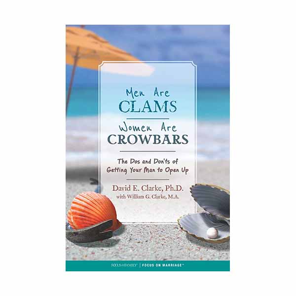 "Men Are Clams, Women Are Crowbars" by David E. Clarke - 9781589979758