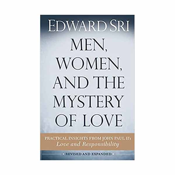 Men, Women, and the Mystery of Love by Edward Sri - 9781632530806
